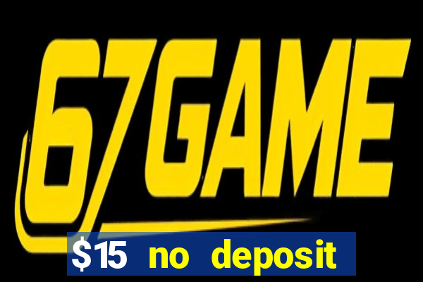 $15 no deposit mobile casino