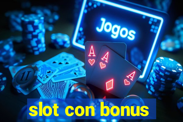 slot con bonus