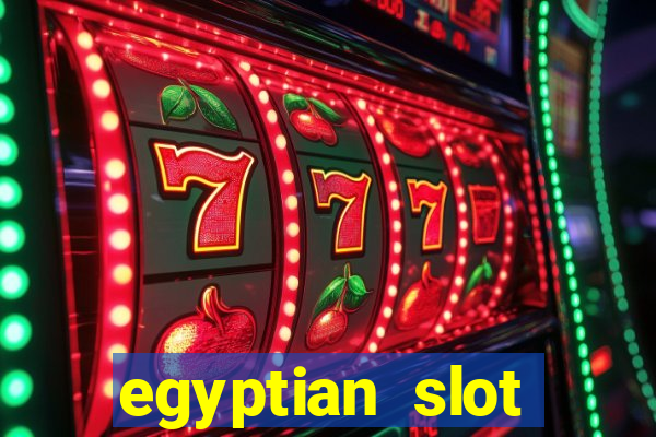 egyptian slot machine games