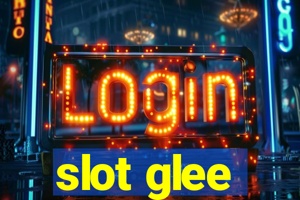 slot glee