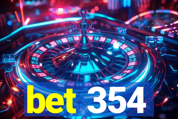 bet 354