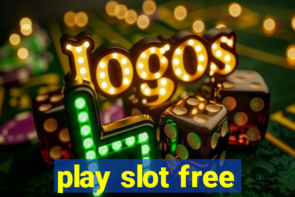 play slot free