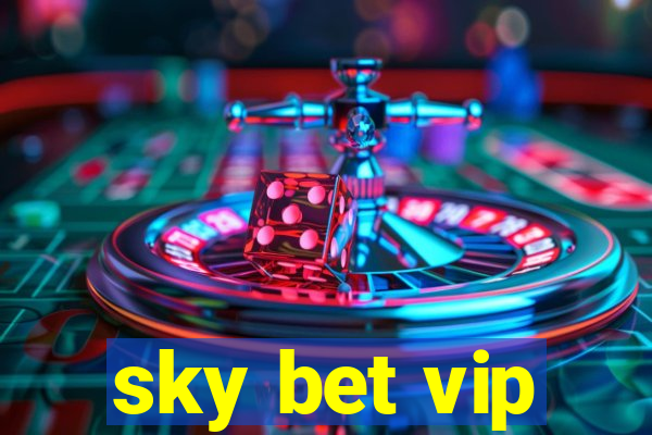 sky bet vip