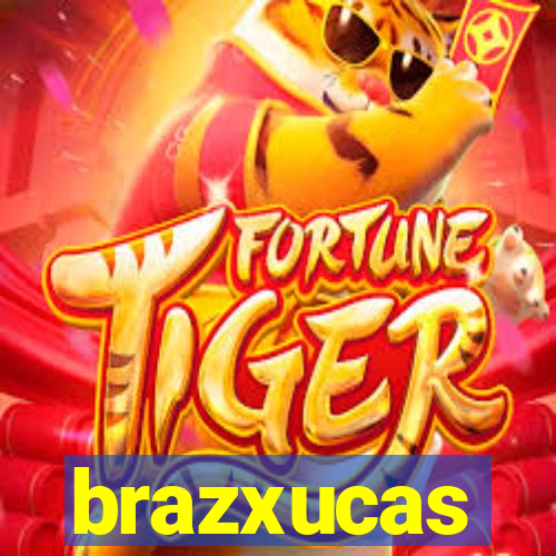 brazxucas