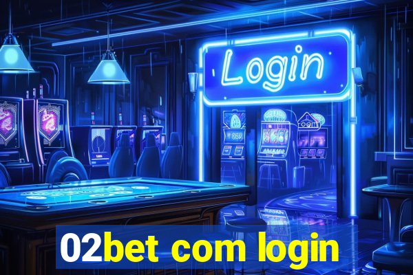 02bet com login