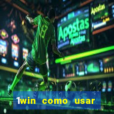 1win como usar bono de casino