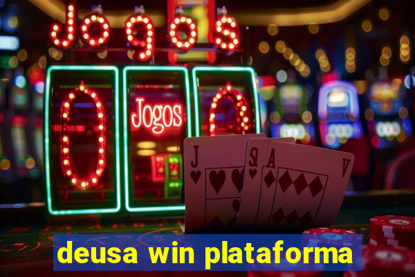 deusa win plataforma