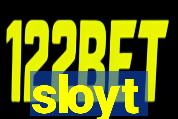 sloyt