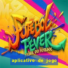 aplicativo de jogo para ganhar dinheiro grátis