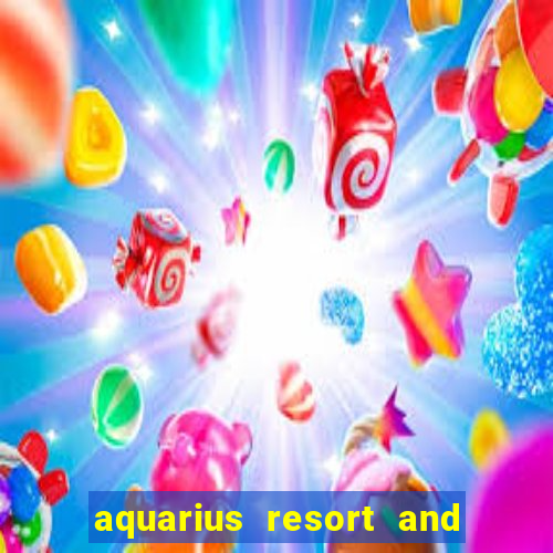 aquarius resort and casino laughlin