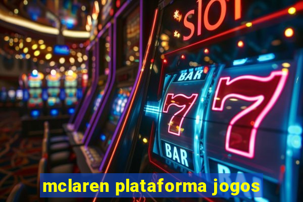 mclaren plataforma jogos