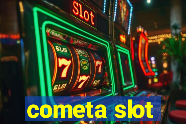 cometa slot