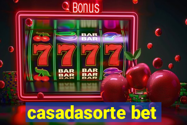 casadasorte bet