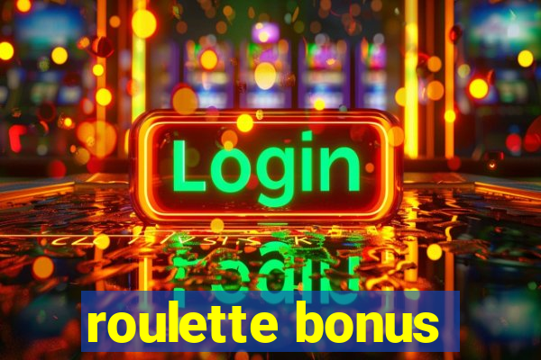 roulette bonus