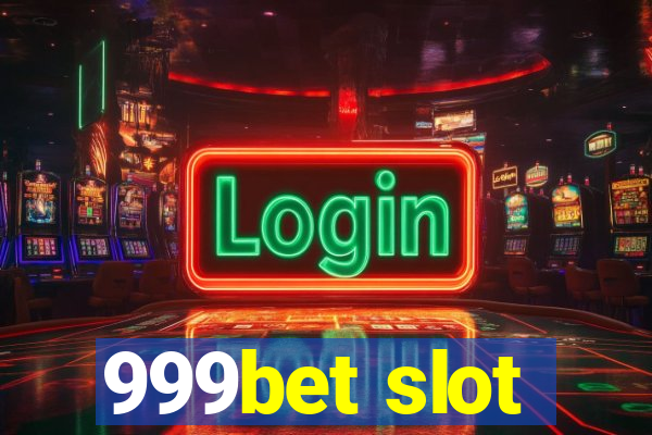 999bet slot