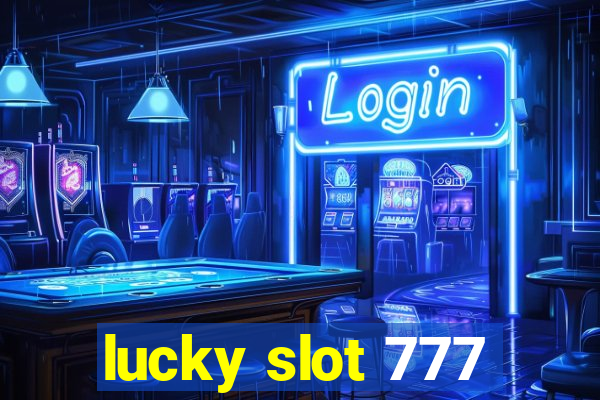 lucky slot 777