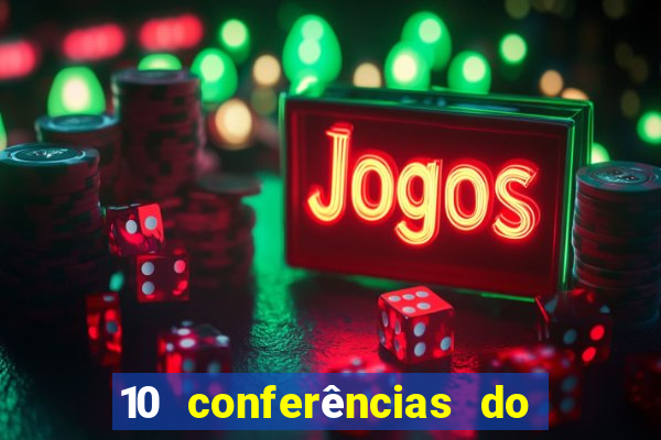 10 conferências do casino lisbonense