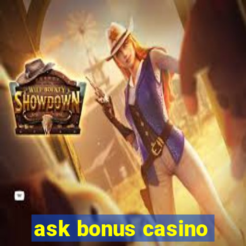 ask bonus casino