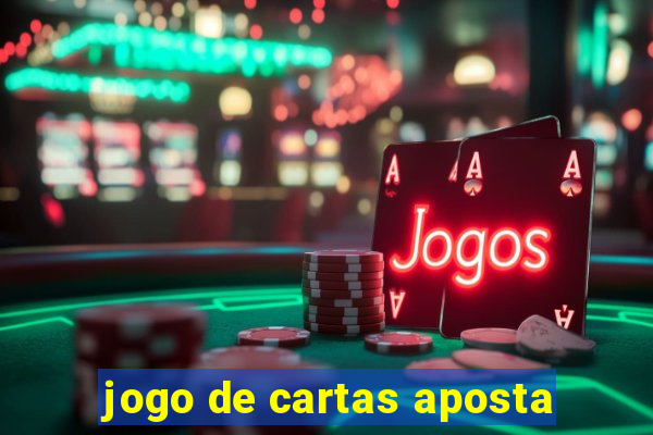 jogo de cartas aposta