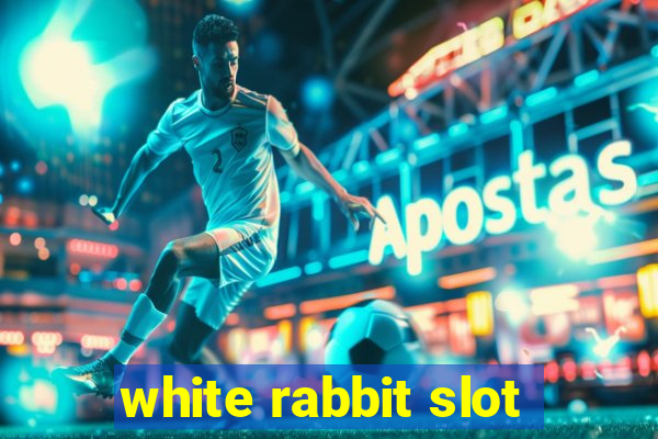 white rabbit slot