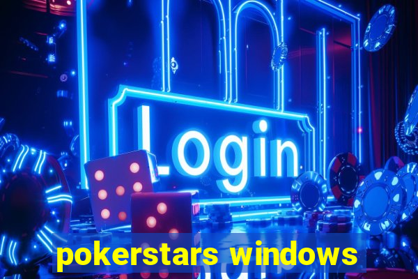 pokerstars windows