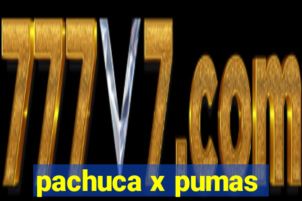 pachuca x pumas