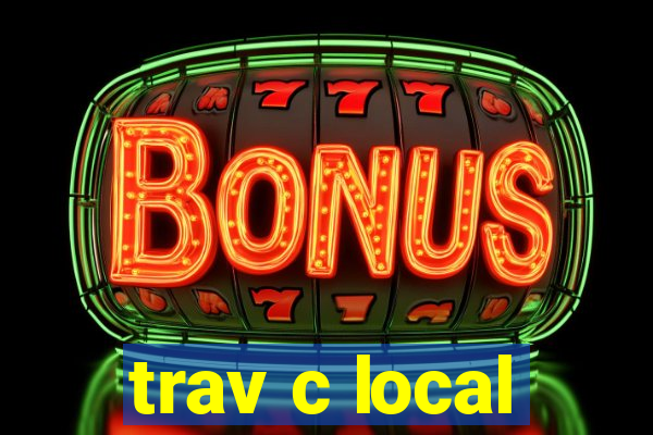 trav c local