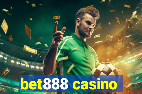 bet888 casino