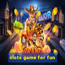 slots game for fun