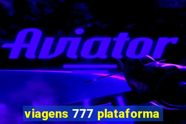 viagens 777 plataforma