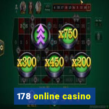 178 online casino