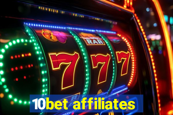 10bet affiliates