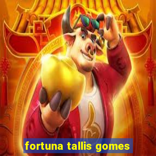 fortuna tallis gomes