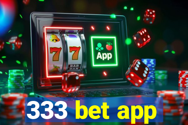 333 bet app