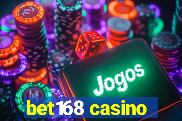 bet168 casino