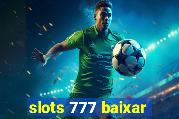 slots 777 baixar