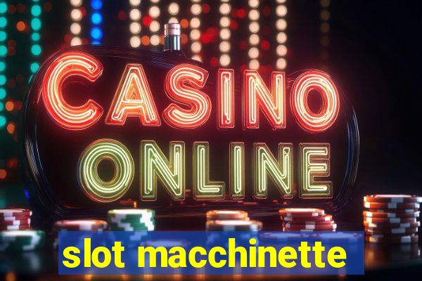 slot macchinette