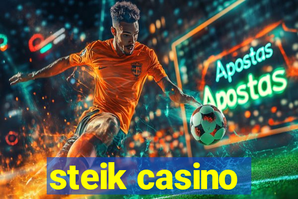 steik casino