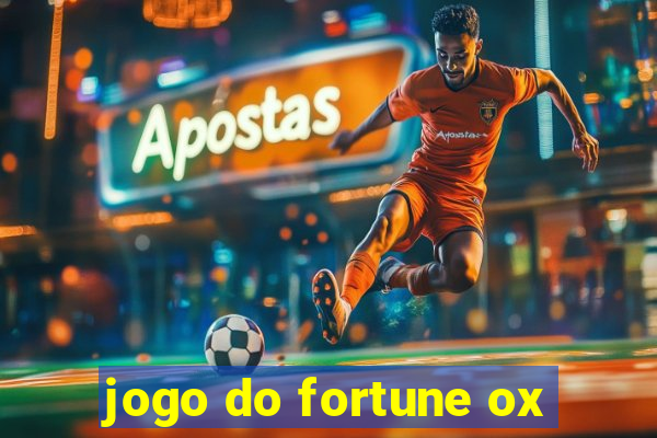 jogo do fortune ox