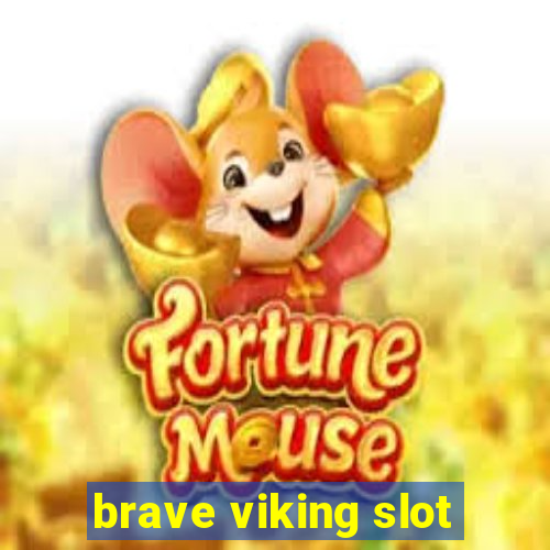 brave viking slot