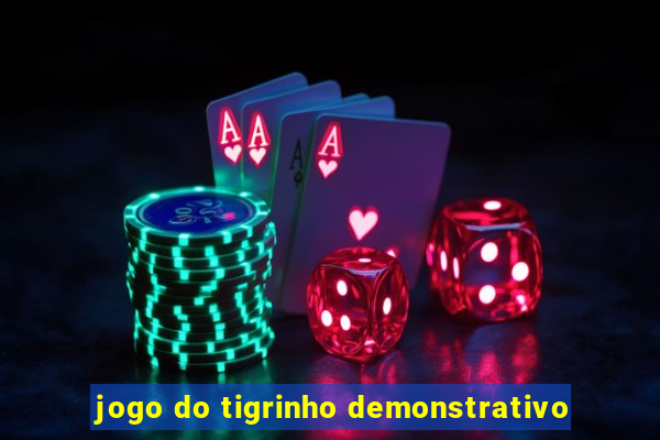 jogo do tigrinho demonstrativo