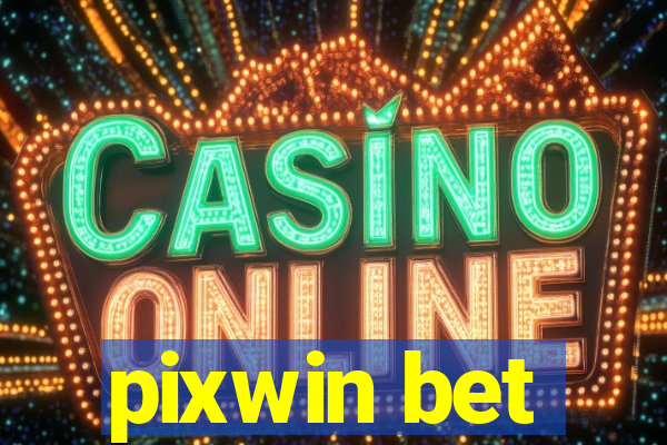 pixwin bet