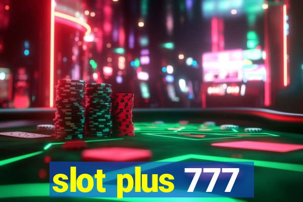 slot plus 777