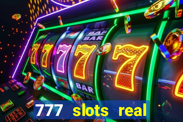 777 slots real money app