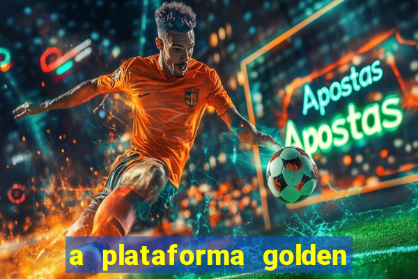 a plataforma golden slots paga mesmo