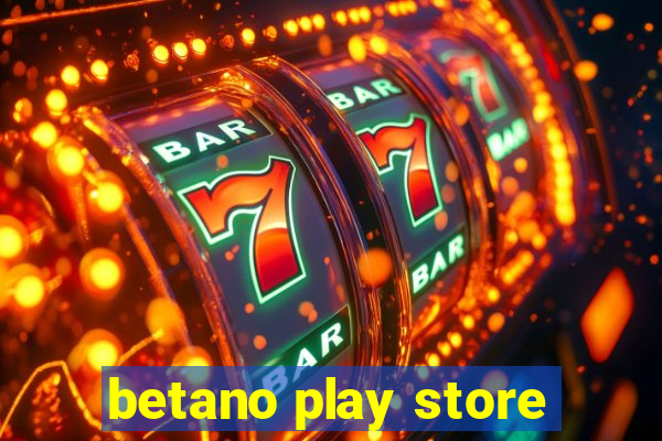 betano play store