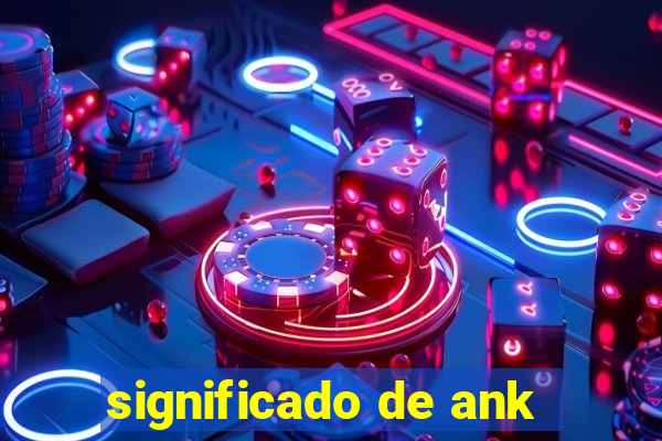 significado de ank