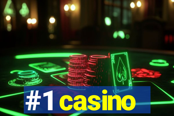 #1 casino