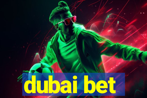 dubai bet