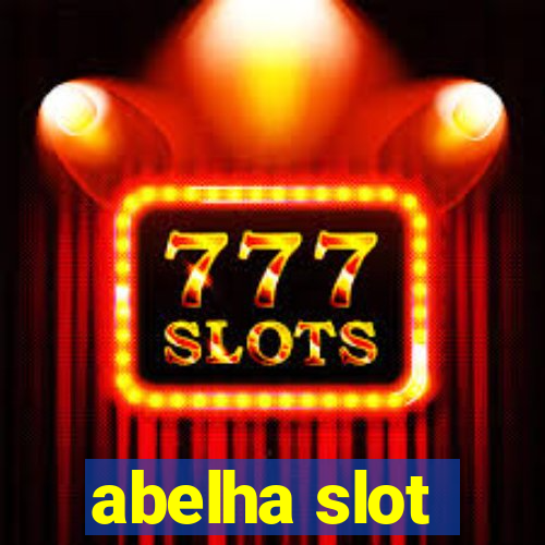 abelha slot